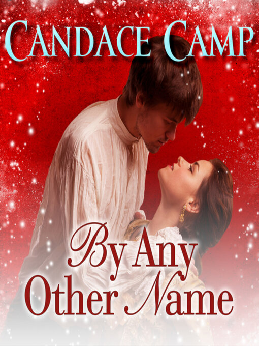 Title details for By Any Other Name by Candace Camp - Available